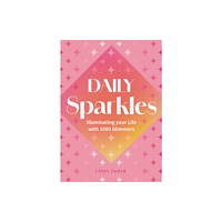 Quarto Publishing Group USA Inc Daily Sparkles (inbunden, eng)
