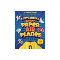 Smithsonian Books Smithsonian Book of Paper Airplanes (häftad, eng)