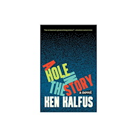 Milkweed Editions A Hole in the Story (inbunden, eng)
