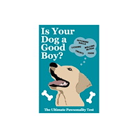Ebury Publishing Is Your Dog A Good Boy? (inbunden, eng)