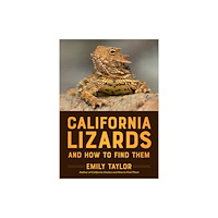 Heyday Books California Lizards and How to Find Them (häftad, eng)