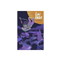 Top Shelf Productions Low Orbit (häftad, eng)