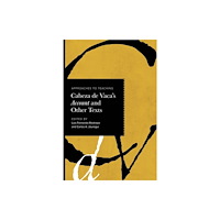 Modern Language Association of America Approaches to Teaching Cabeza De Vaca's Account and Other Texts (häftad, eng)