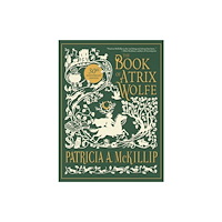 Tachyon Publications The Book of Atrix Wolfe (häftad, eng)