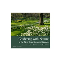 Monacelli Press Gardening with Nature at the New York Botanical Garden (inbunden, eng)