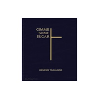 Monacelli Press Gimme Some Sugar (inbunden, eng)