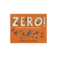Charlesbridge Publishing,U.S. Zero! The Number That Almost Wasn't (inbunden, eng)