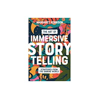 Michael Wiese Productions The Art of Immersive Storytelling (häftad, eng)