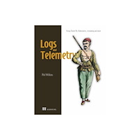 Manning Publications Logs and Telemetry (inbunden, eng)