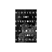 Dalkey Archive Press Midnight Is Not in Everyone's Reach (häftad, eng)