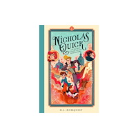 Bushel & Peck Books Nicholas Quick and the Man from the Chaos Dimension (häftad, eng)