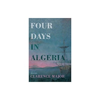 Red Hen Press Four Days in Algeria (häftad, eng)