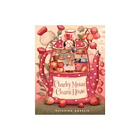 Red Comet Press LLC Charley Mouse Cleans House (inbunden, eng)