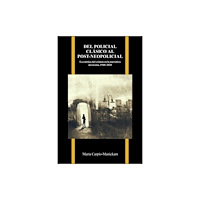 Purdue Scholarly Publishing Services Del Policial Clasico Al Post-neopolicial (häftad, spa)