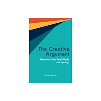 Hackett Publishing Co, Inc The Creative Argument (häftad, eng)