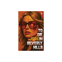Rare Bird Books To Die in Beverly Hills (häftad, eng)