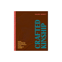 Workman Publishing Crafted Kinship (inbunden, eng)