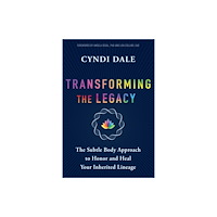 Sounds True Inc Transforming the Legacy (häftad, eng)