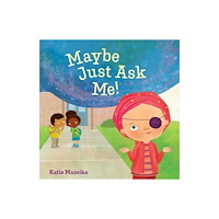 Simon & Schuster Maybe Just Ask Me! (inbunden, eng)