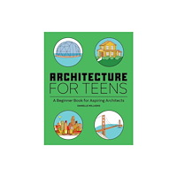 Callisto Media Inc. Architecture for Teens (häftad, eng)
