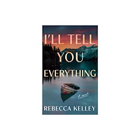 Amazon Publishing I'll Tell You Everything (häftad, eng)