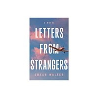 Amazon Publishing Letters from Strangers (häftad, eng)