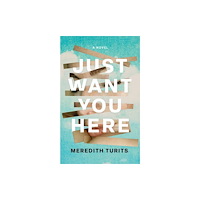 Amazon Publishing Just Want You Here (inbunden, eng)