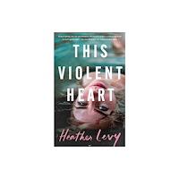 Amazon Publishing This Violent Heart (häftad, eng)