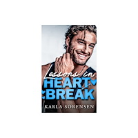 Amazon Publishing Lessons in Heartbreak (häftad, eng)