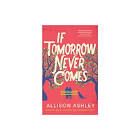 Amazon Publishing If Tomorrow Never Comes (häftad, eng)