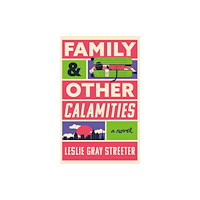 Amazon Publishing Family & Other Calamities (häftad, eng)