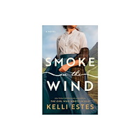 Amazon Publishing Smoke on the Wind (häftad, eng)