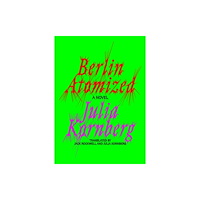 Astra Publishing House Berlin Atomized (inbunden, eng)