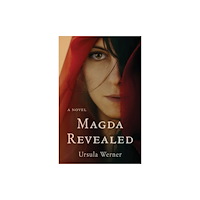 She Writes Press Magda Revealed (häftad, eng)