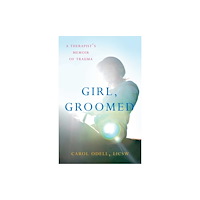 She Writes Press Girl, Groomed (häftad, eng)