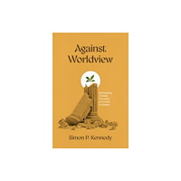 Faithlife Corporation Against Worldview (häftad, eng)