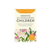 Shambhala Publications Inc Growing Self-Compassionate Children (häftad, eng)