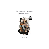 Heloise Press The Wolves of Staro Selo (häftad, eng)