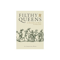 Nine Bean Rows Books Filthy Queens (inbunden, eng)