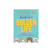Thunder Bay Press The Golden Girls Guide to a Golden Life (häftad, eng)