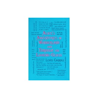 Canterbury Classics Alice's Adventures in Wonderland and Through the Looking-Glass (häftad, eng)