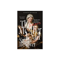 Simon & Schuster The Motherload (inbunden, eng)