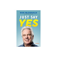 Douglas & McIntyre Just Say Yes (inbunden, eng)
