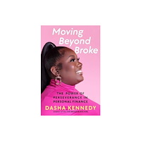 Simon & Schuster Moving Beyond Broke (inbunden, eng)