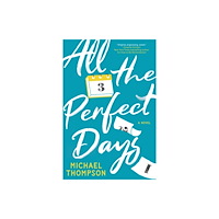 Sourcebooks, Inc All the Perfect Days (häftad, eng)