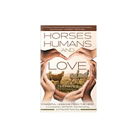 Trafalgar Square Horses, Humans, and Love (häftad, eng)