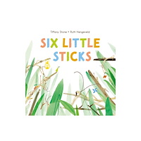 Greystone Books,Canada Six Little Sticks (inbunden, eng)
