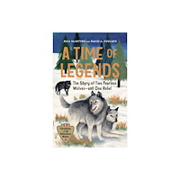Greystone Books,Canada A Time of Legends (inbunden, eng)