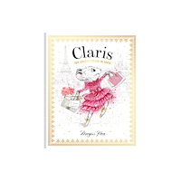 Hardie Grant Children's Publishing Claris: The Chicest Mouse in Paris (häftad, eng)