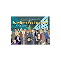 Drawn and Quarterly Why Don't You Love Me? (häftad, eng)